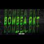 BOMBEA RKT (Explicit)