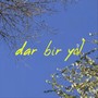 dar bir yol