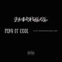 PLAY IT COOL (Explicit)