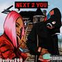 NEXT 2 YOU (Radio Edit) [Explicit]