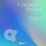 Cheerful Dance Vol.2