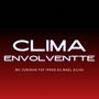 Clima Envolvente (Explicit)