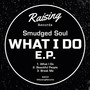 What I Do EP