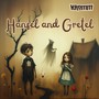 Hansel und Gretel