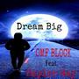 Dream Big (feat. Skyler Ray) [Explicit]