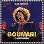 Goumari (Live Version)