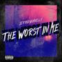 The Worst In Me (EP) [Explicit]