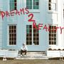 Dreams 2 Reality (Explicit)