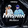 Mishin (feat. Hlasela) [Explicit]