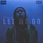 LET ME GO (Explicit)