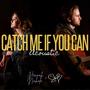 Catch Me If You Can (feat. Hannah Nichole) [Acoustic]