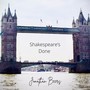 Shakespeare's Done