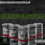 #Biggbaggro (Explicit)