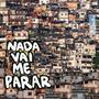 Nada Vai Me Parar (feat. Prod. Col Dusti)