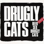 Beer, Sex, Drugly Cats (Explicit)