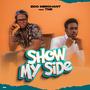 Show My Side (feat. TNR Musiq) [Explicit]