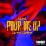 Pour Me Up (feat. Scotty Skrrrrt) [Explicit]
