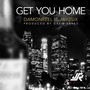 Get You Home (feat. Jay2six) [Explicit]