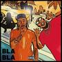 Bla Bla (feat. Dizzy VC) [Explicit]