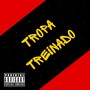 Tropa treinado 2022 (Explicit)