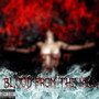 Blood From The Kill (Explicit)