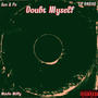 Doubt Myself (feat. Lil NA$IO$ & Macho Milly) [Explicit]