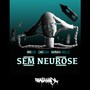 Sem Neurose (Explicit)