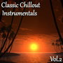 Classic Chillout Instrumentals, Vol. 2