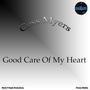 Good Care Of My Heart (feat. Cess Myers)