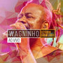 Wagninho no Estúdio Showlivre (Ao vivo)