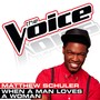 When a Man Loves a Woman (The Voice Performance)