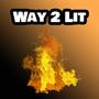 Way 2 Lit (Explicit)