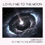 Lofly Me To The Moon