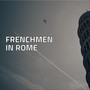 Frenchmen in Rome