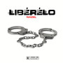 Libérélo (Explicit)