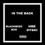 In The Back (feat. BlackMigo Bud) [Explicit]