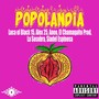 Popolandia (feat. El Chamaquito Prod, Siadel Espinosa, Aneo, La Sosobra & Alex 25) [Explicit]