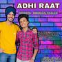 Adhi Raat (feat. Taran Singh) [Explicit]