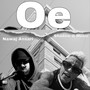 Oe (feat. Nawaj Ansari) [Explicit]