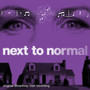 Next To Normal (Original Broadway Cast Recording) [15th Anniversary Edition]