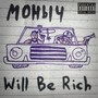 Will Be Rich (Explicit)