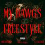 My Dawgs freestyle (feat. Moe Deezy & C. Valenta) [Explicit]