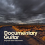 Documentary Guitar