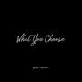 What You Choose (Radio Edit)