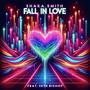 Fall In Love (feat. Seth Bishop)