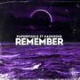 Remember (feat. KashKing) [Explicit]