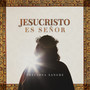 Jesucristo Es Señor