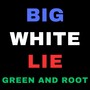 Big White Lie