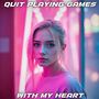 Quit Playing Games (With My Heart) (Cover Version)