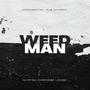 Weed Man (feat. Great Grinzo) [Explicit]